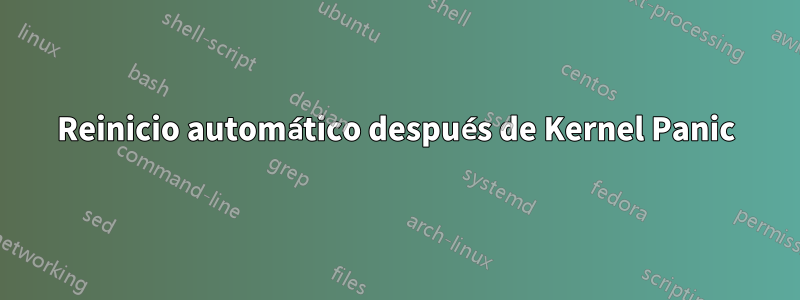 Reinicio automático después de Kernel Panic