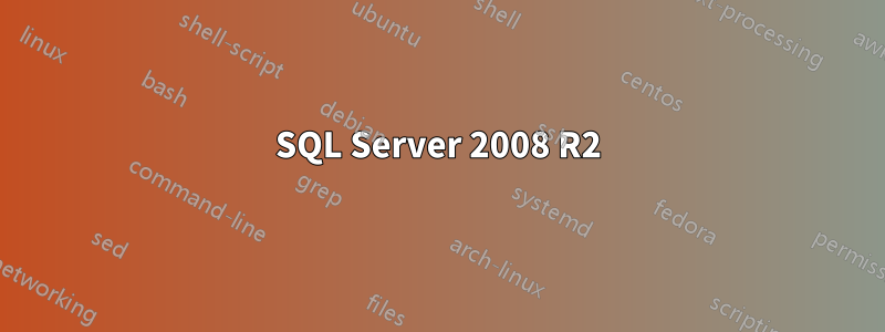 SQL Server 2008 R2