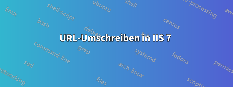 URL-Umschreiben in IIS 7