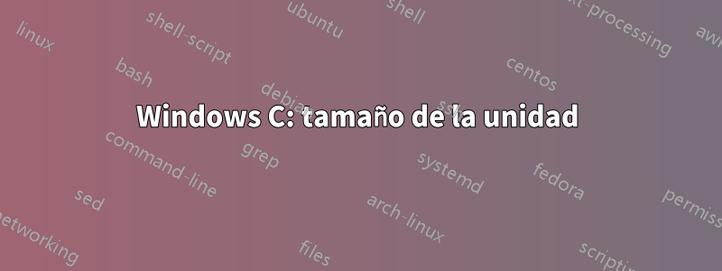 Windows C: tamaño de la unidad