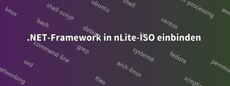 .NET-Framework in nLite-ISO einbinden