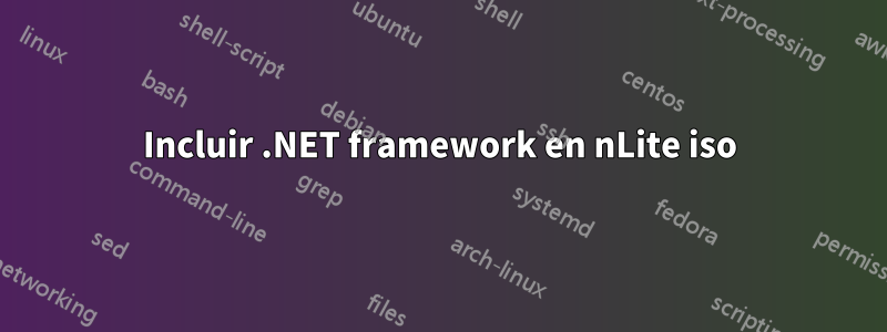 Incluir .NET framework en nLite iso