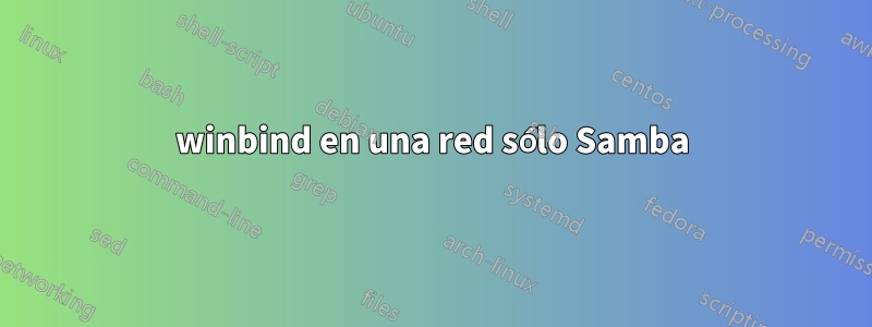 winbind en una red sólo Samba