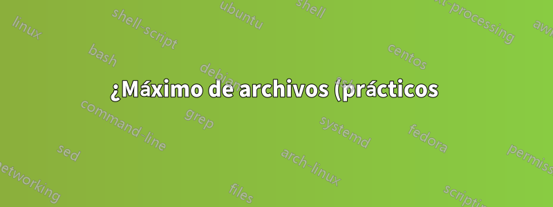 ¿Máximo de archivos (prácticos) por carpeta en un recurso compartido de archivos de Windows?