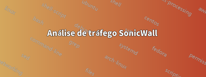 Análise de tráfego SonicWall