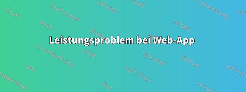 Leistungsproblem bei Web-App