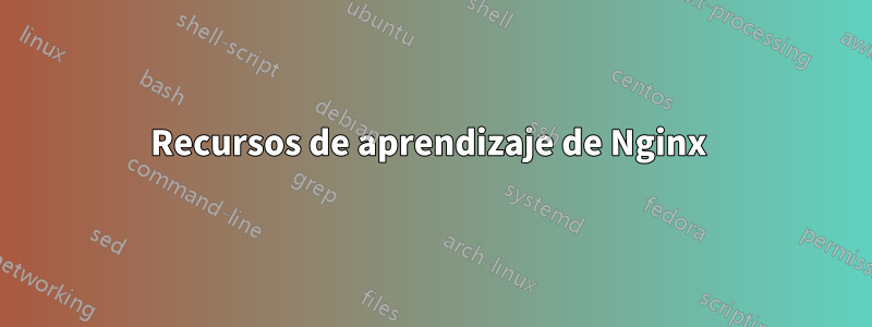 Recursos de aprendizaje de Nginx 