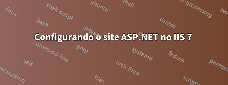 Configurando o site ASP.NET no IIS 7