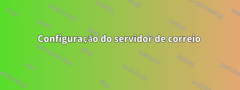 Configuração do servidor de correio