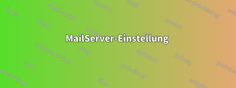 MailServer-Einstellung