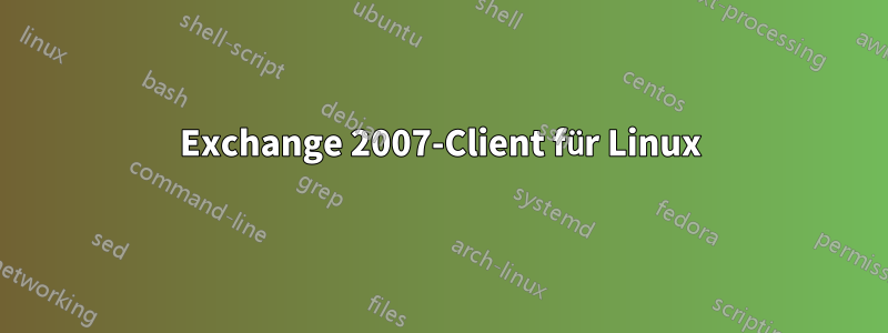 Exchange 2007-Client für Linux