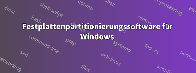 Festplattenpartitionierungssoftware für Windows