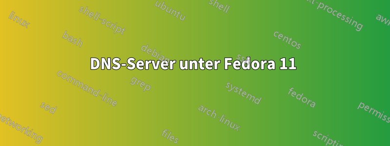 DNS-Server unter Fedora 11