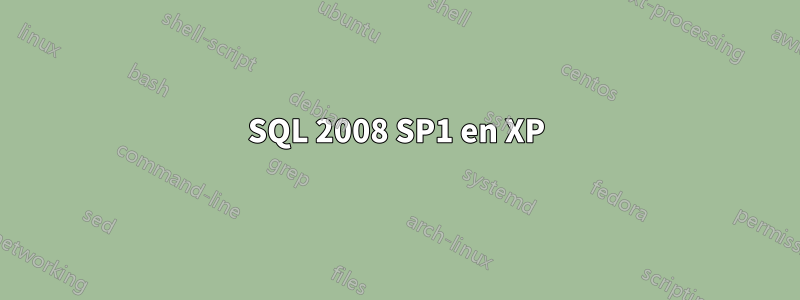 SQL 2008 SP1 en XP