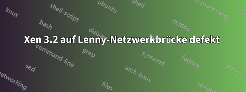 Xen 3.2 auf Lenny-Netzwerkbrücke defekt