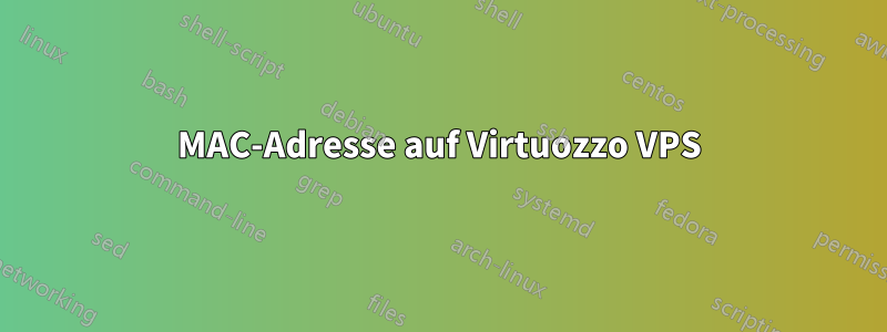 MAC-Adresse auf Virtuozzo VPS