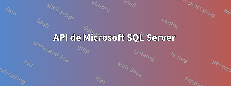 API de Microsoft SQL Server