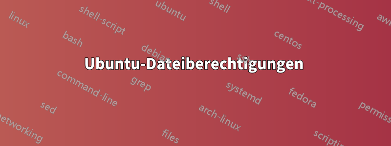 Ubuntu-Dateiberechtigungen