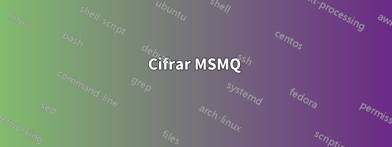 Cifrar MSMQ