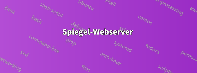 Spiegel-Webserver