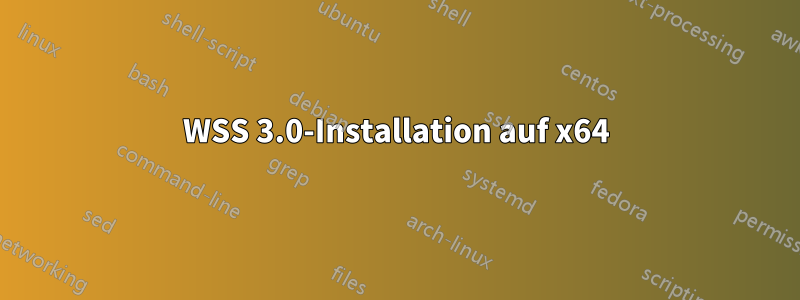 WSS 3.0-Installation auf x64