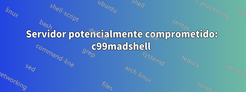 Servidor potencialmente comprometido: c99madshell 