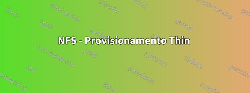 NFS - Provisionamento Thin