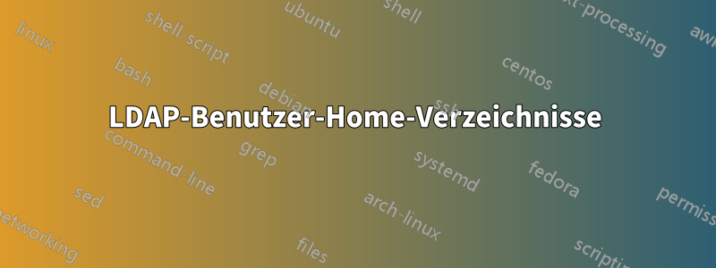 LDAP-Benutzer-Home-Verzeichnisse