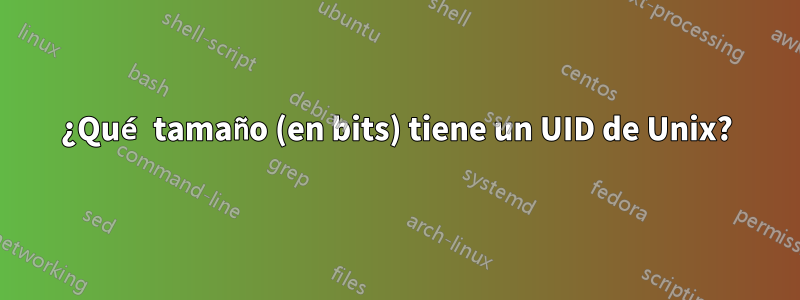 ¿Qué tamaño (en bits) tiene un UID de Unix?