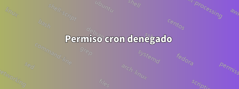 Permiso cron denegado