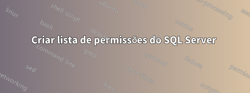 Criar lista de permissões do SQL Server