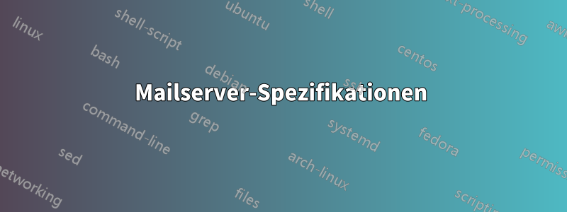 Mailserver-Spezifikationen