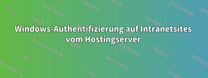 Windows-Authentifizierung auf Intranetsites vom Hostingserver