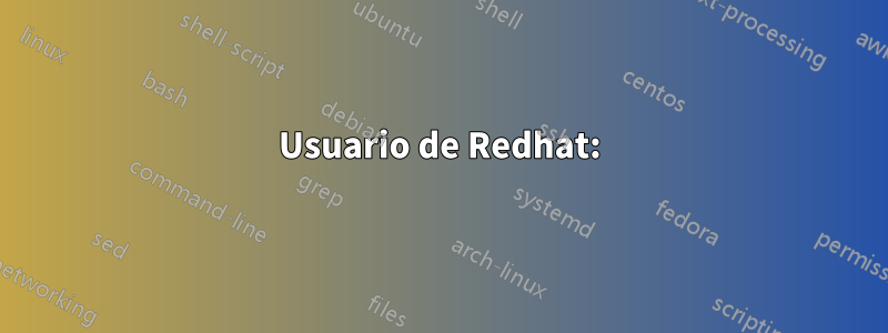 Usuario de Redhat: