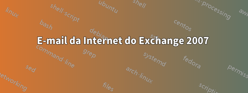 E-mail da Internet do Exchange 2007