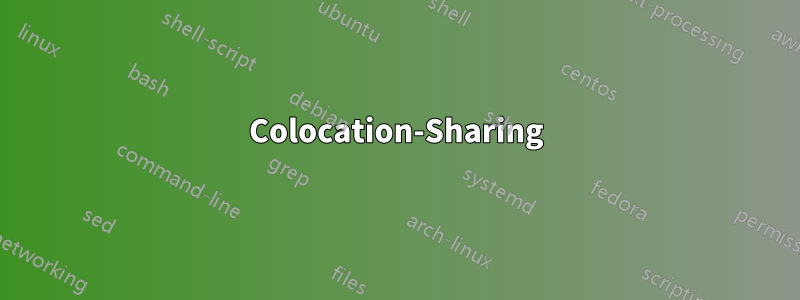 Colocation-Sharing