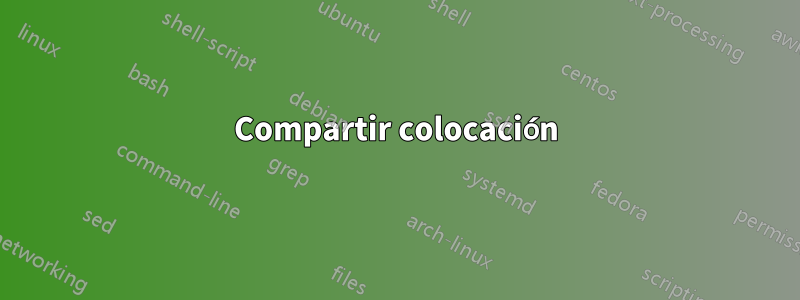 Compartir colocación