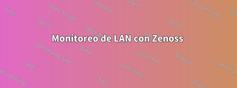 Monitoreo de LAN con Zenoss