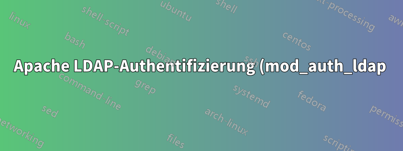 Apache LDAP-Authentifizierung (mod_auth_ldap) auf MacOS Server (10.5)