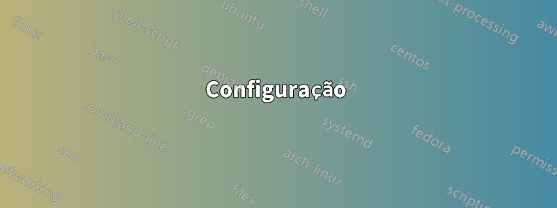 Configuração