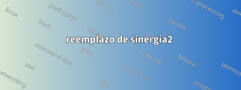 reemplazo de sinergia2