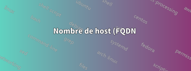 Nombre de host (FQDN)