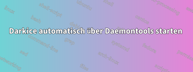 Darkice automatisch über Daemontools starten