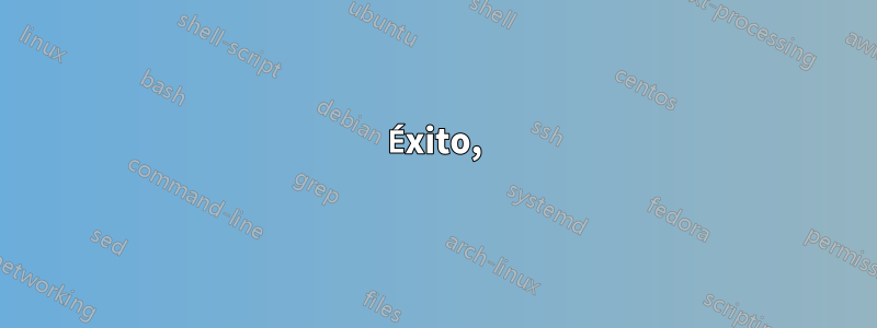 Éxito,