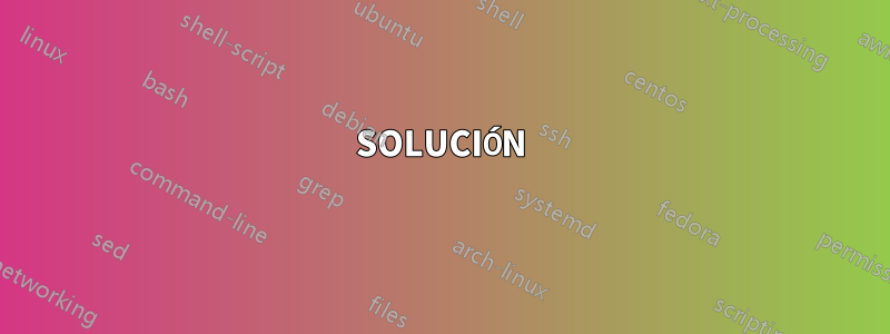 SOLUCIÓN