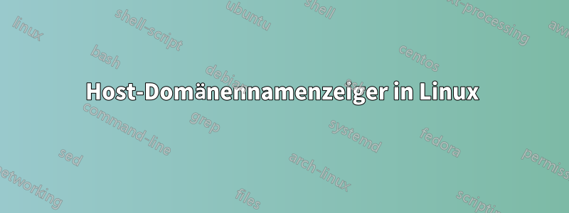 Host-Domänennamenzeiger in Linux