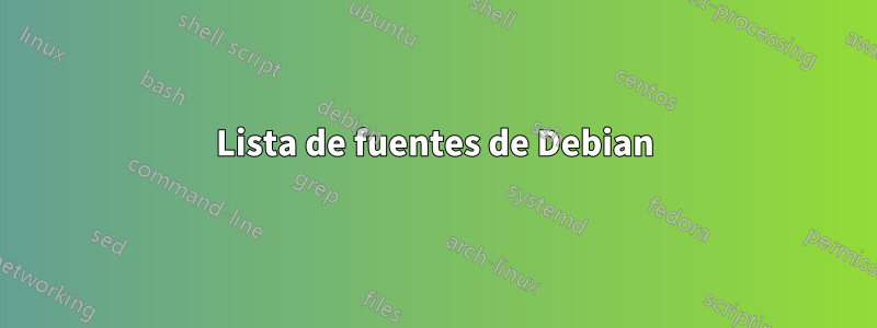 Lista de fuentes de Debian