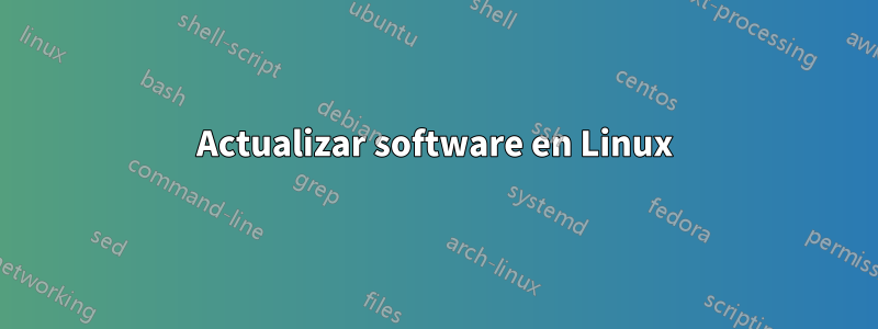 Actualizar software en Linux