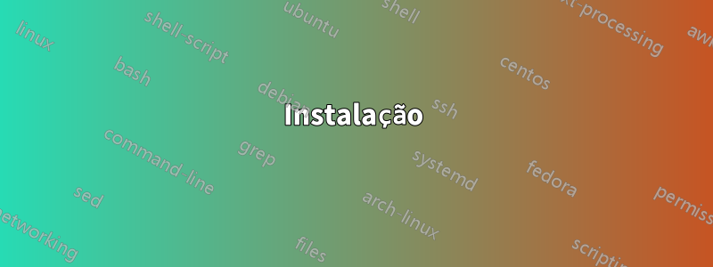 Instalação