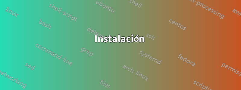 Instalación